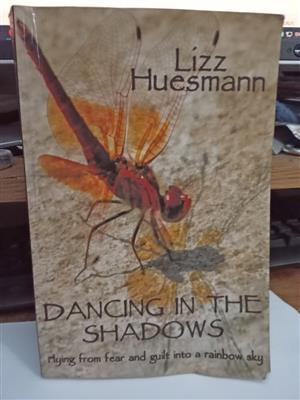 Dancing in the Shadows by Lizz Huesmann