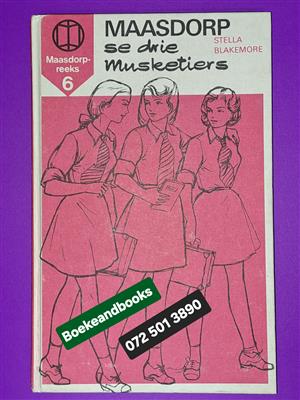 Maasdorp Se Drie Musketiers - Stella Blakemore - Maasdorp Reeks 6.