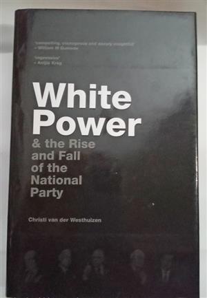  White Power & the Rise and Fall of the National Party