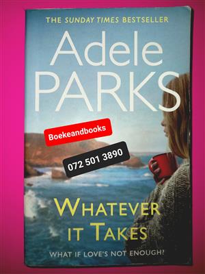 Whatever It Takes - Adele Parks. 