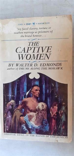 The captive women - Walter D Edmonds