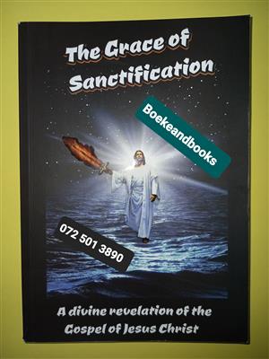 The Grace Of Sanctification - Pieter Kirstein.