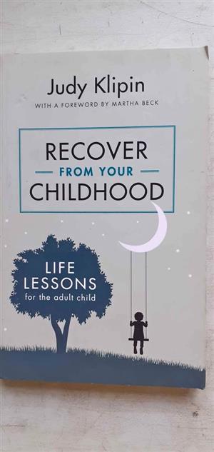 Recover from your childhood - Judy Klipin