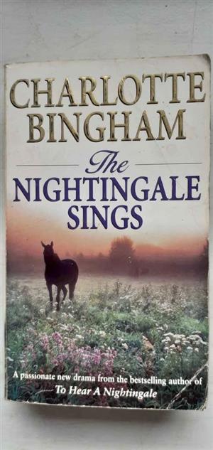 The nightingale sings To hear a nightingale Charlotte Bingham 