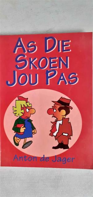 As die skoen jou pas - Anton de Jager