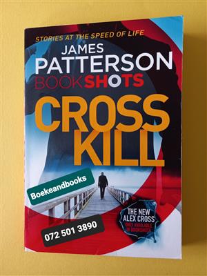 Cross Kill - James Patterson - Bookshots.