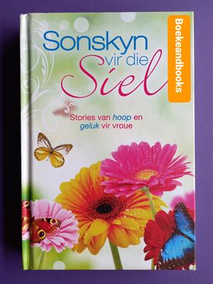 Sonskyn Vir Die Siel - Stories Van Hoop En Geluk Vir Vroue.