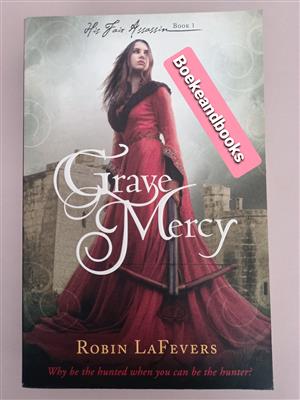 Grave Mercy - Robin LaFevers - His Fair Assassin #1.