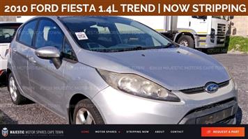 Now stripping 2010 FORD FIESTA 1.4L TREND for parts