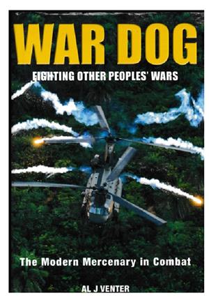 War Dog . Fighting Other Peoples Wars by Al Venter