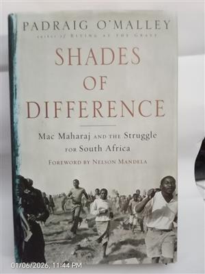 Shades of Difference .  MAC MAHARAJ and the Struggle for South Africa