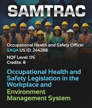 SAMTRAC (Occupational Health & Safety Officer NQF Level 5)