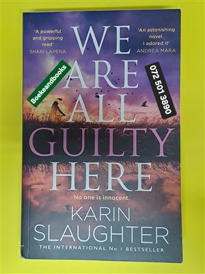 We Are All Guilty Here - Karin Slaughter - North Falls #1.