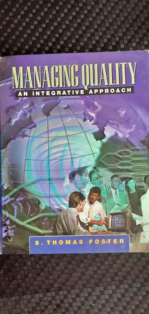 Managing quality- An integrative approach - S. Thomas Foster