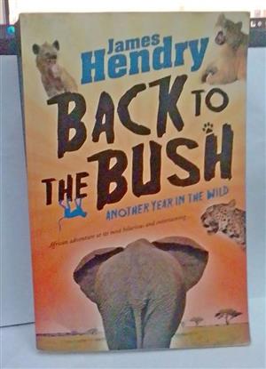 Back to the Bush: Another Year in the Wild