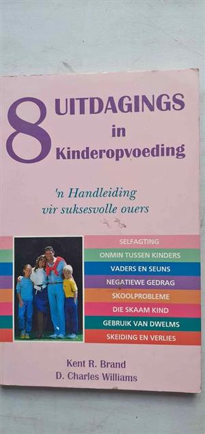 8 uitdagings in kinderopvoeding - Kent R. Brand, D Charles Williams