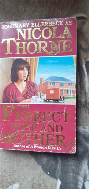 The perfect wife and mother- Nicola Thorne