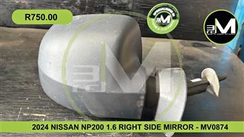 2024 NISSAN NP200 1.6 RIGHT SIDE MIRROR - MV0874