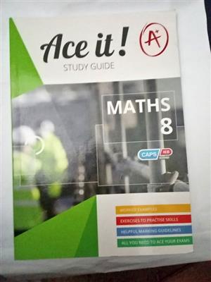 Ace it! Maths  Grade 8 CAPS