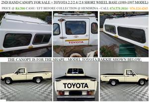 2ND HAND CANOPY FOR SALE = TOYOTA 2.2/2.4//2.8 SHORT WHEEL BASE (1989-1997 MODEL