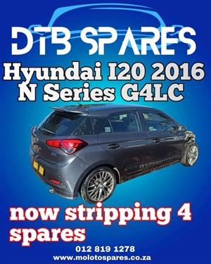Hyundai I20 2016 N Series G4LC Now in for stripping