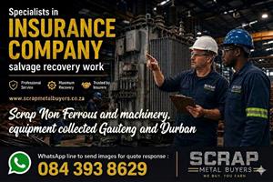 Steel scrap bought Stainless, Aluminium. Insurance Loss Adjusters and demolition
