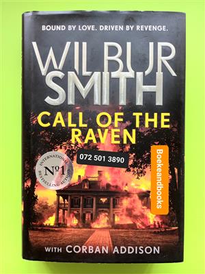 Call Of The Raven - Wilbur Smith.