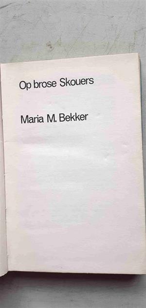 Op brose skouers- Maria M. Bekker
