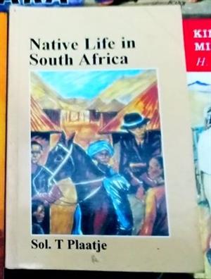 Native Life in South Africa by Sol. T Plaatje 