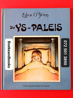 Die Ys-Paleis - Edna O'Brien - Tekeninge Deur Peter Stevenson.