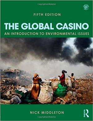The Global Casino: An Introduction to Environmental Issues 5th Edition 