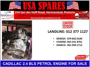 CADILLAC 2.4 BLS PETROL ENGINE FOR SALE - LIMITED STOCK