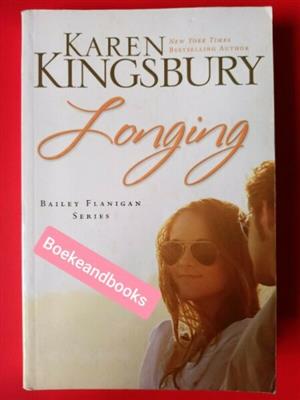 Longing - Karen Kingsbury - Bailey Flanigan Series.