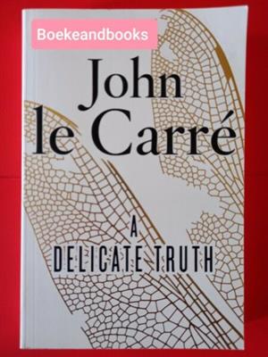A Delicate Truth - John Le Carre.  
