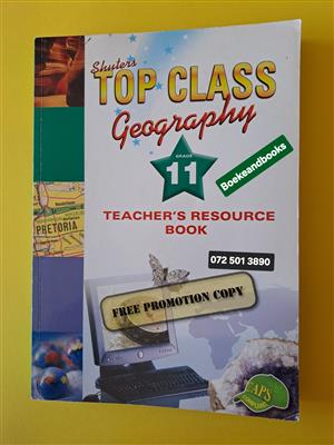Grade 11 - Geography - Top Class - Teacher's Resource Book - P Esterhuysen.