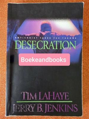 Desecration - Tim Lahaye - Jerry B Jenkins - Left Behind Series #9.