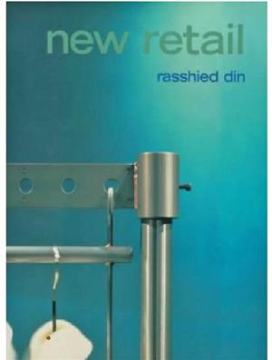 New Retail by Rasshied Din   