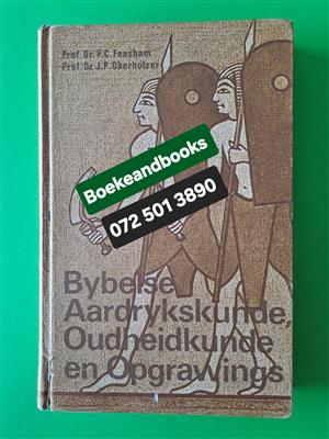 Bybelse Aardrykskunde Oudheidkunde En Opgrawings - Prof Dr FC Fensham.