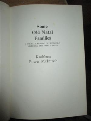 Some Old Natal Families. A Compact Method of Recording Histories and Family Tree for sale  Durban - Westville