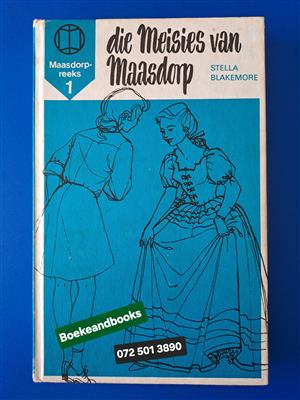 Die Meisies Van Maasdorp - Stella Blakemore - Maasdorp Reeks 1.