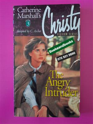 The Angry Intruder - Catherine Marshall's - Christy 3.  