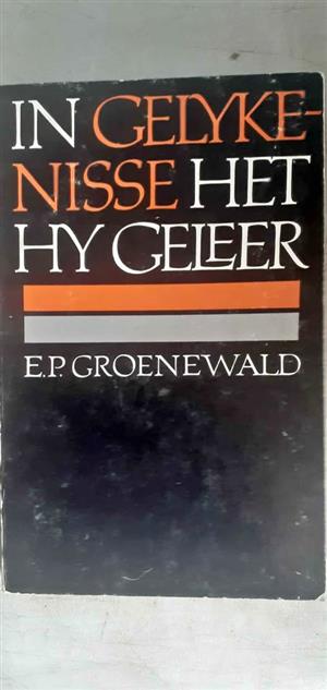 In gelykenisse het Hy geleer - E.P. Groenewald