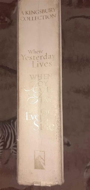 3 Novels in one  Where yesterday lives When Joy came to stay On every side Karen Kingsbury
