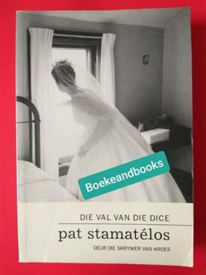 Die Val Van Die Dice - Pat Stamatelos.