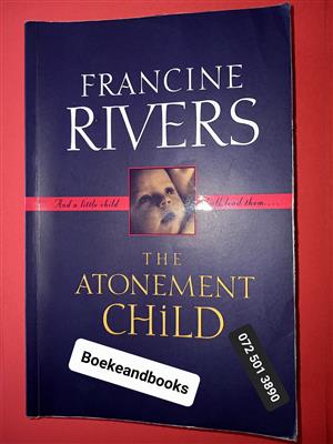The Atonement Child - Francine Rivers.