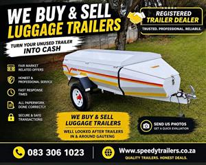 WE BUY & SELL LUGGAGE TRAILERS (Registered  Trailer Dealer)