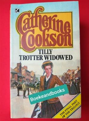 Tilly Trotter Widowed - Catherine Cookson - Tilly Trotter #3 - REF: 4150.