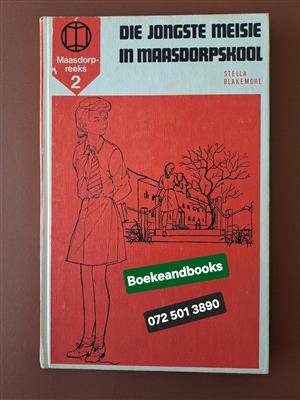 Die Jongste Meisie In Maasdorpskool - Stella Blakemore - Maasdorp Reeks 2.