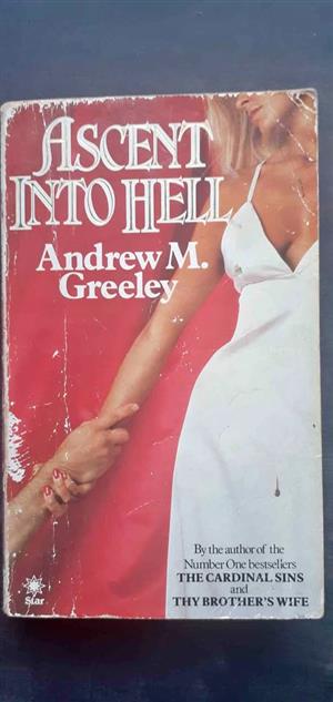 The Cardinal sins  Rite of spring Ascent into hell Andrew M. Greeley