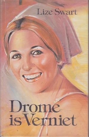 Drome is Verniet - Lize Swart
